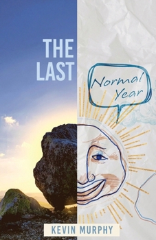 Paperback The Last Normal Year: Poems by Kevin Murphy Book