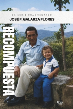 Recompuesta: La serie fragmentado (Spanish Edition)