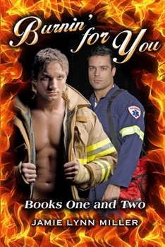 Burnin' for You - Book #1 of the Burnin' For You