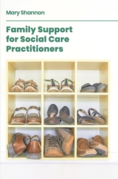 Paperback Family Support for Social Care Practitioners Book