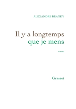 Paperback Il Y a Longtemps Que Je Mens [French] Book