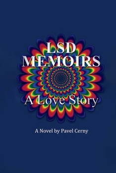 LSD Memoirs: A LOVE STORY
