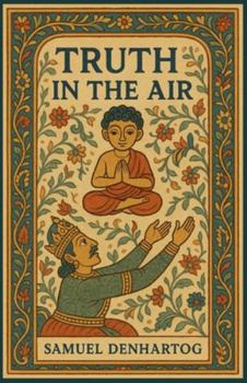 Paperback Truth in the Air: Jataka Tale Rhymes Book
