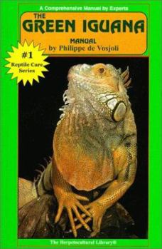 Paperback The Green Iguana Manual (Herpetocultural Library, The) Book