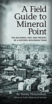 Ring-bound A Field Guide to Mineral Point Book