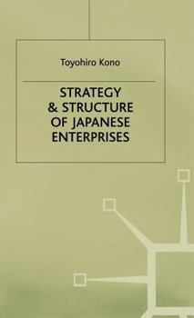 Hardcover Strategy and Structure of Japanese Enterprises Book