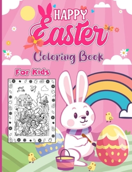 Happy Easter Coloring Book For Kids: Cute Easter Gift For Boys And Girls