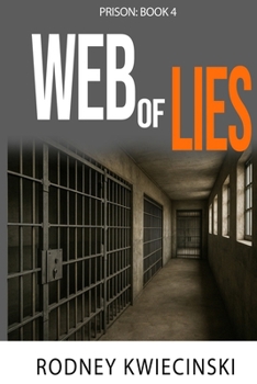 PRISON: Book 4 - Web of Lies