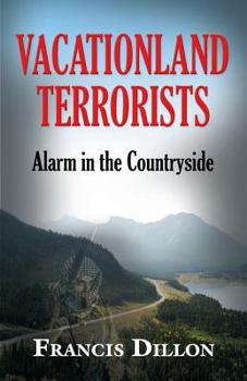 Paperback Vacationland Terrorists: Alarm in the Countryside Book