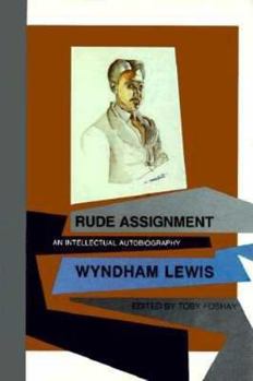 Hardcover Rude Assignment: An Intellectual Autobiography Book