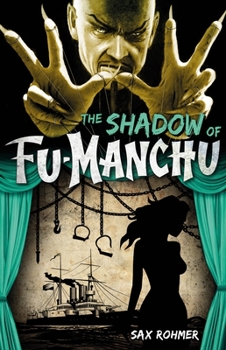 Shadow of Fu Manchu - Book #11 of the Fu Manchu