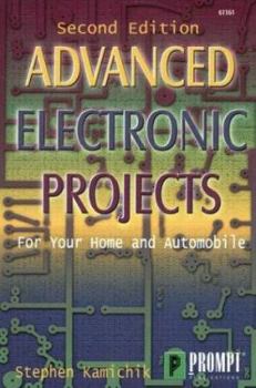 Paperback Advanced Electronic Projects: For Your Home and Automobile Book
