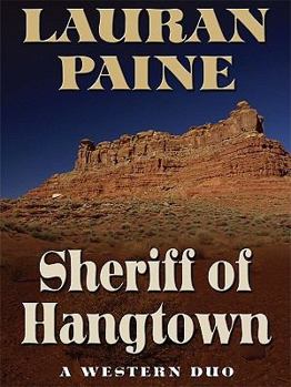 Paperback Sheriff of Hangtown: A Western Duo [Large Print] Book