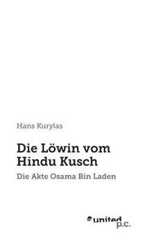 Paperback Die L?win vom Hindu Kusch: Die Akte Osama Bin Laden [German] Book