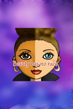 Beauty Has No Race: All Purpose 6x9 Blank Lined Notebook Journal Way Better Than A Card Trendy Unique Gift Purple And Blue Equality