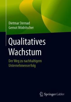 Paperback Qualitatives Wachstum: Der Weg Zu Nachhaltigem Unternehmenserfolg [German] Book