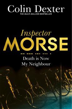 Death is Now My Neighbour - Book #12 of the Inspector Morse