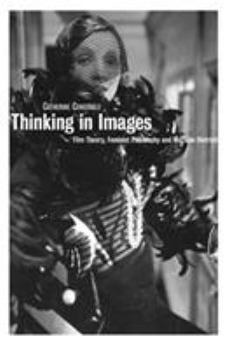 Paperback Thinking in Images: Film Theory, Feminist Philosophy and Marlene Dietrich Book