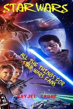 Paperback Star Wars: All the Things for Star Wars Fans Book