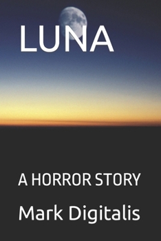 Paperback LUNA: A HORROR STORY Book