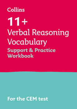 Paperback Collins 11+ - 11+ Verbal Reasoning Vocabulary Support and Practice Workbook: For the Cem 2021 Tests Book