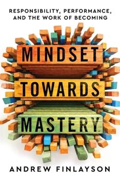 Paperback Mindset Towards Mastery Book