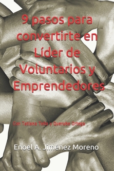 9 pasos para convertirte en líder de Voluntarios y Emprendedores: Tatiana M. Tello Corro y Querube C. Ortega Ramos (1)