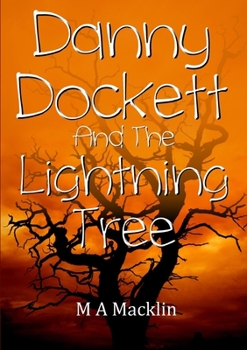 Paperback Danny Dockett and the Lightning Tree Book