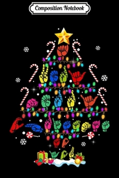 Paperback Composition Notebook: Funny ASL Christmas Tree Sign Language Xmas Deaf Pride Gift Journal/Notebook Blank Lined Ruled 6x9 100 Pages Book