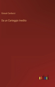Hardcover Da un Carteggio Inedito [Italian] Book
