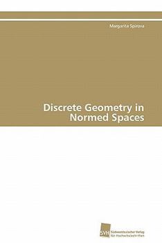 Paperback Discrete Geometry in Normed Spaces Book