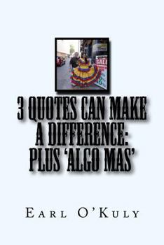 Paperback 3 Quotes CAN Make a Difference: Plus 'Algo Mas' Book