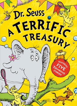 Hardcover Dr. Seuss: A Terrific Treasury Book
