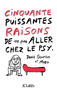 Paperback Cinquante puissantes raisons de ne pas aller chez le psy [French] Book
