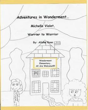 Paperback Adventures in Wonderment: Michelle Violet, Worrier to Warrior: Coloring Book