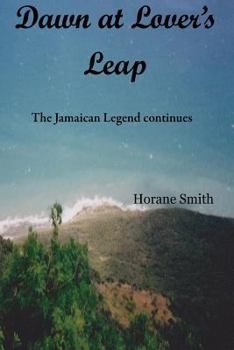 Paperback Dawn at Lover's Leap: The Jamaican Legend continues Book