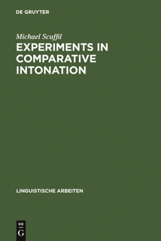Hardcover Experiments in Comparative Intonation: A Case-Study of English and German Book
