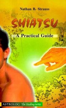 Paperback Shiatsu: A Practical Guide Book