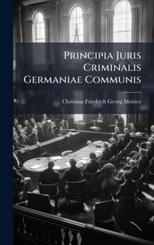 Hardcover Principia Juris Criminalis Germaniae Communis Book