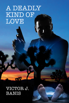 A Deadly Kind of Love - Book #1 of the Tom and Stanley