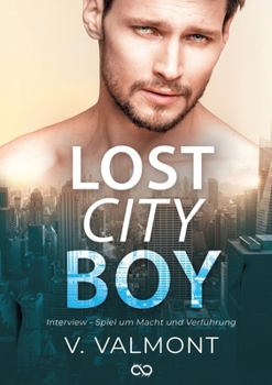 Paperback Lost City Boy: Interview - Spiel um Macht und Verführung [German] Book