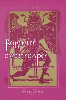 Paperback Feminist Cyberscapes: Mapping Gendered Academic Spaces Book