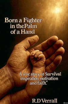 Paperback Born A Fighter in The Palm of a Hand Book
