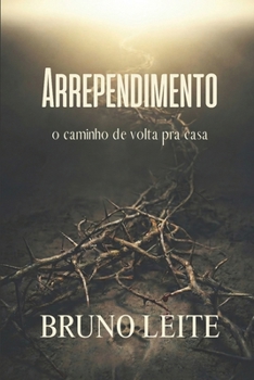 Paperback Arrependimento: caminho de volta pra casa [Portuguese] Book