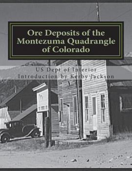 Ore Deposits of the Montezuma Quadrangle of Colorado
