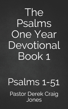 Paperback The Psalms One Year Devotional: Psalms 1-51 Book