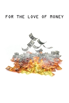 Paperback For The Love of Money Book
