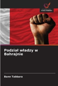 Podzial wladzy w Bahrajnie