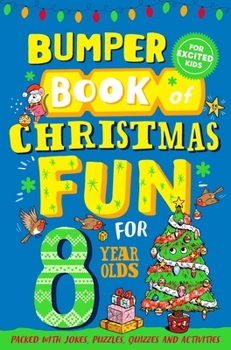 Paperback Bumper Book of Christmas Fun for 8 Year Olds Book