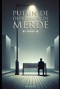 Paperback Putain de dépression de merde [French] Book